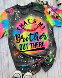 That's My Brother Out There Tee