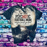 I'm Not Just Any Football Mom Bleached T-Shirt