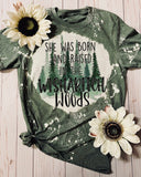 She Was Born And Raised In The Wishabitch Woods Bleached T-Shirt 
